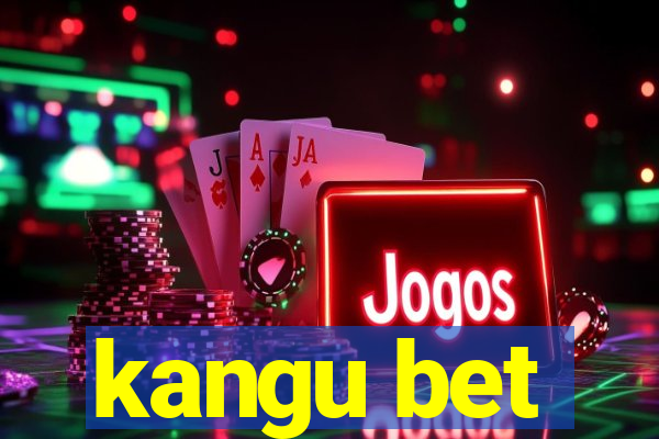 kangu bet